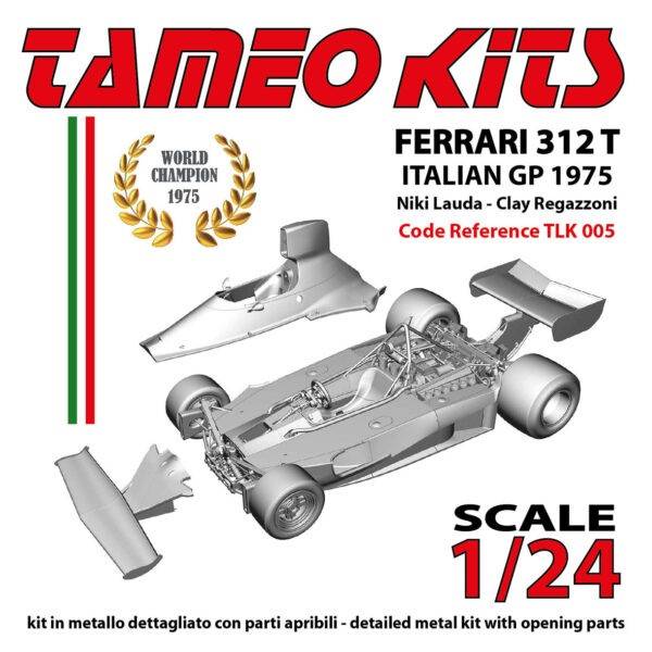 Maquette en kit 1/24 en métal Ferrari 312T Gp italie 1975 N.Lauda / C.Regazzoni-  Tameo TLK005